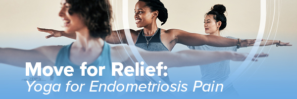 Event title - Move for Relief: Yoga for Endometriosis Pain